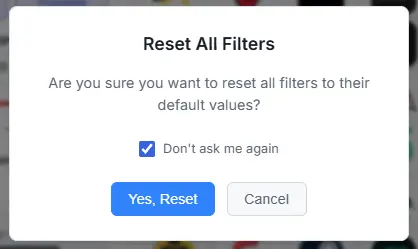 Reset All Filters confirmation dialog with Yes Reset and Cancel buttons
